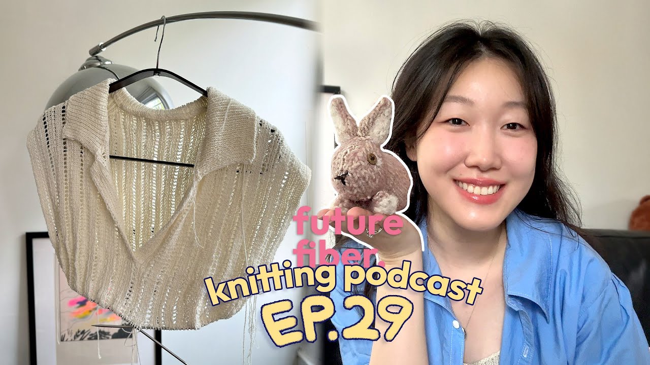 Catching up on summer cast ons  | ep 29 | future fiber knitting podcast