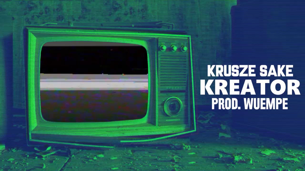 Krusze Sake - Kreator (prod. WueMPe)