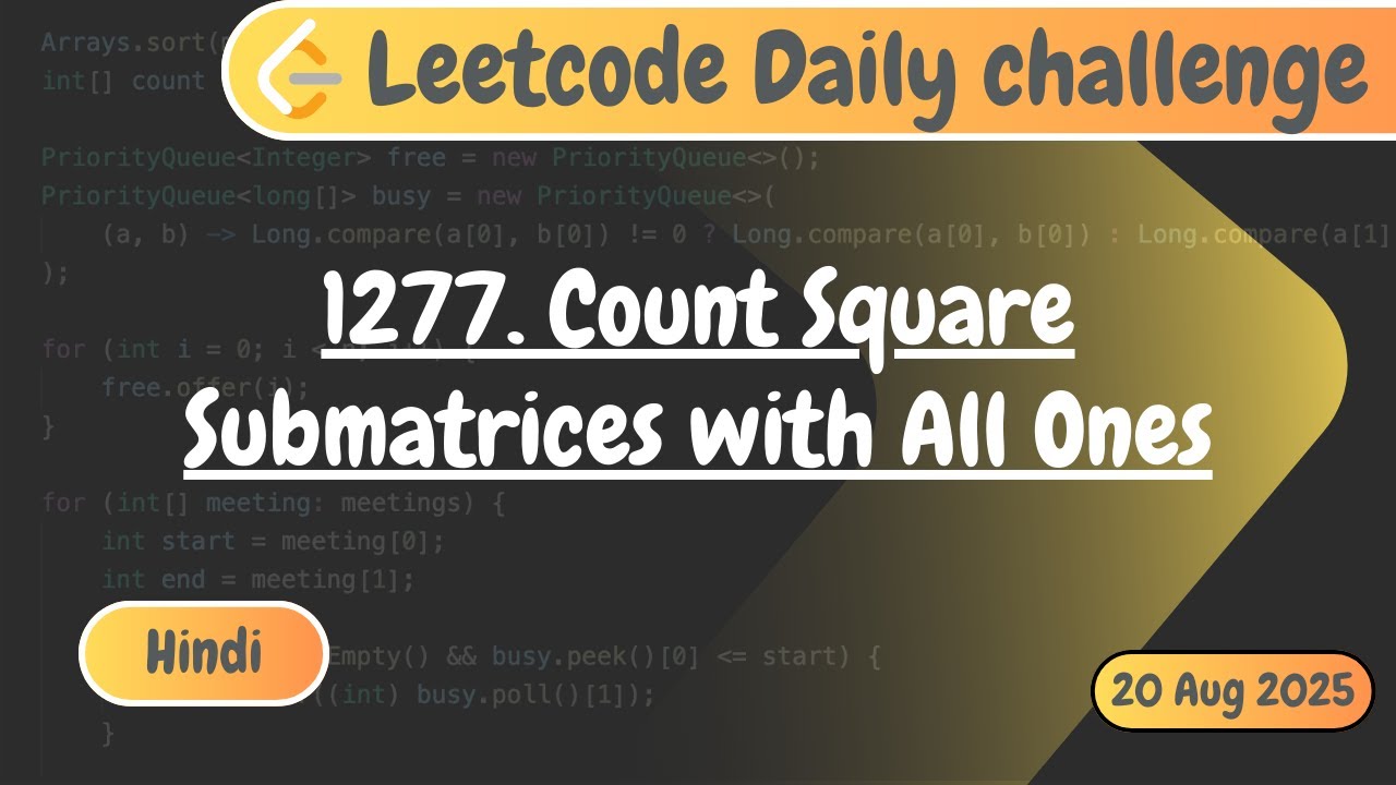 Leetcode 1277. Count Square Submatrices with All Ones | Hindi LeetCode Solution | Code with Deepak