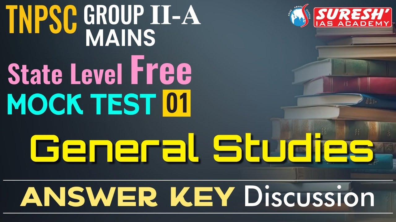 TNPSC | GROUP-IIA MAINS | FREE MOCK TEST -01 GS | ANSWER KEY DISCUSSION | Suresh IAS Academy