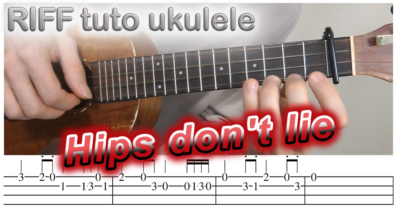 Hips don't lie - Shakira & Wyclef JEAN { TUTO RIFF ukulele fingerstyle tabs }