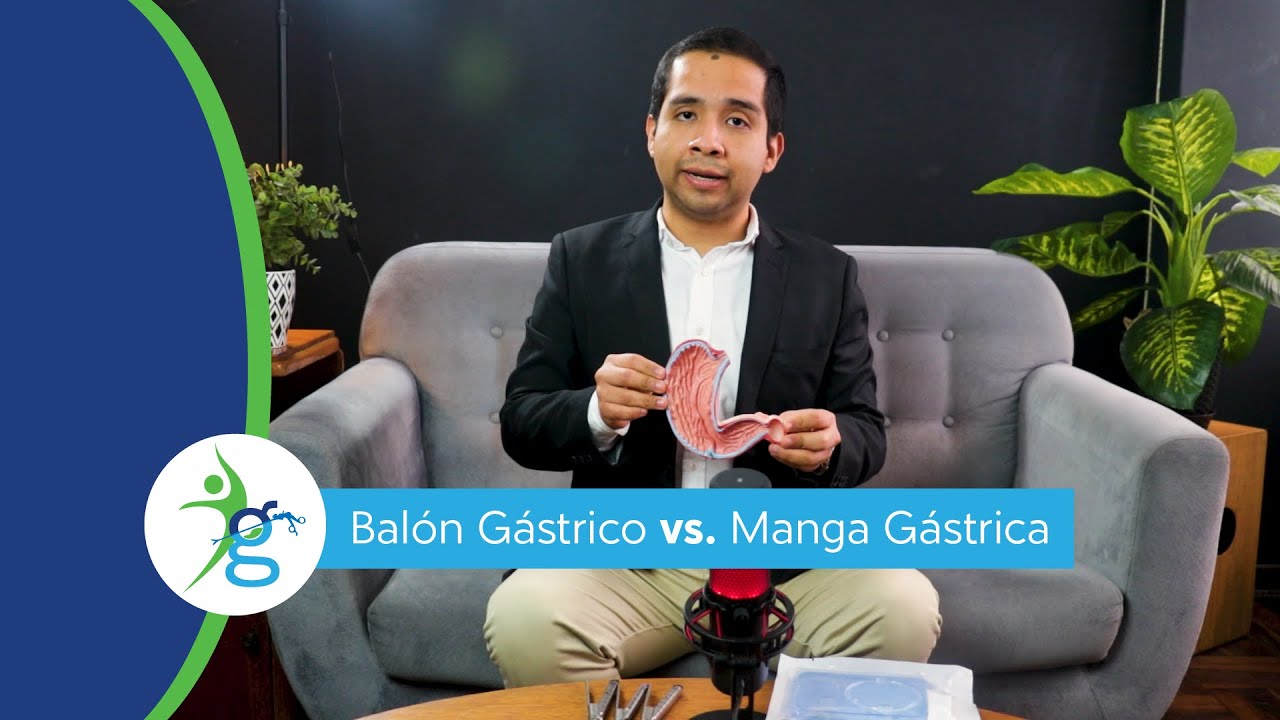 Balón Gástrico vs. Manga Gástrica ¿Cuál te conviene? | Dr. Irvin Gonzalez
