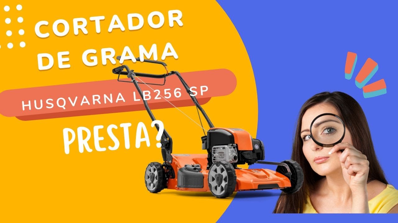 CORTADOR DE GRAMA HUSQVARNA LB256SP