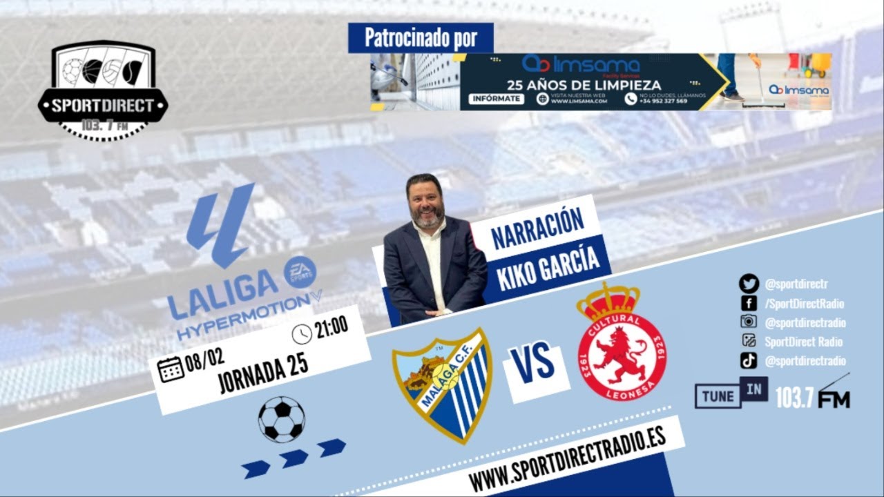 🔴 DIRECTO | MÁLAGA CF vs CULTURAL LEONESA | Jornada 25 LaLiga Hypermotion | SportDirect Radio