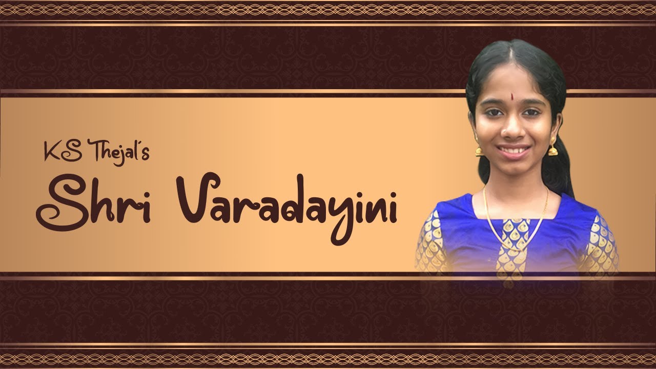 Shri Varadayini  ||  K.S.Thejal  ||  Udayabhaskar  Sullia