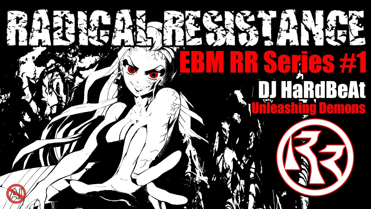 EBM RR Series #1 (DJ HaRdBeAt - Unleashing Demons) | Aggrotech, Harsh Electro & Dark Industrial Mix