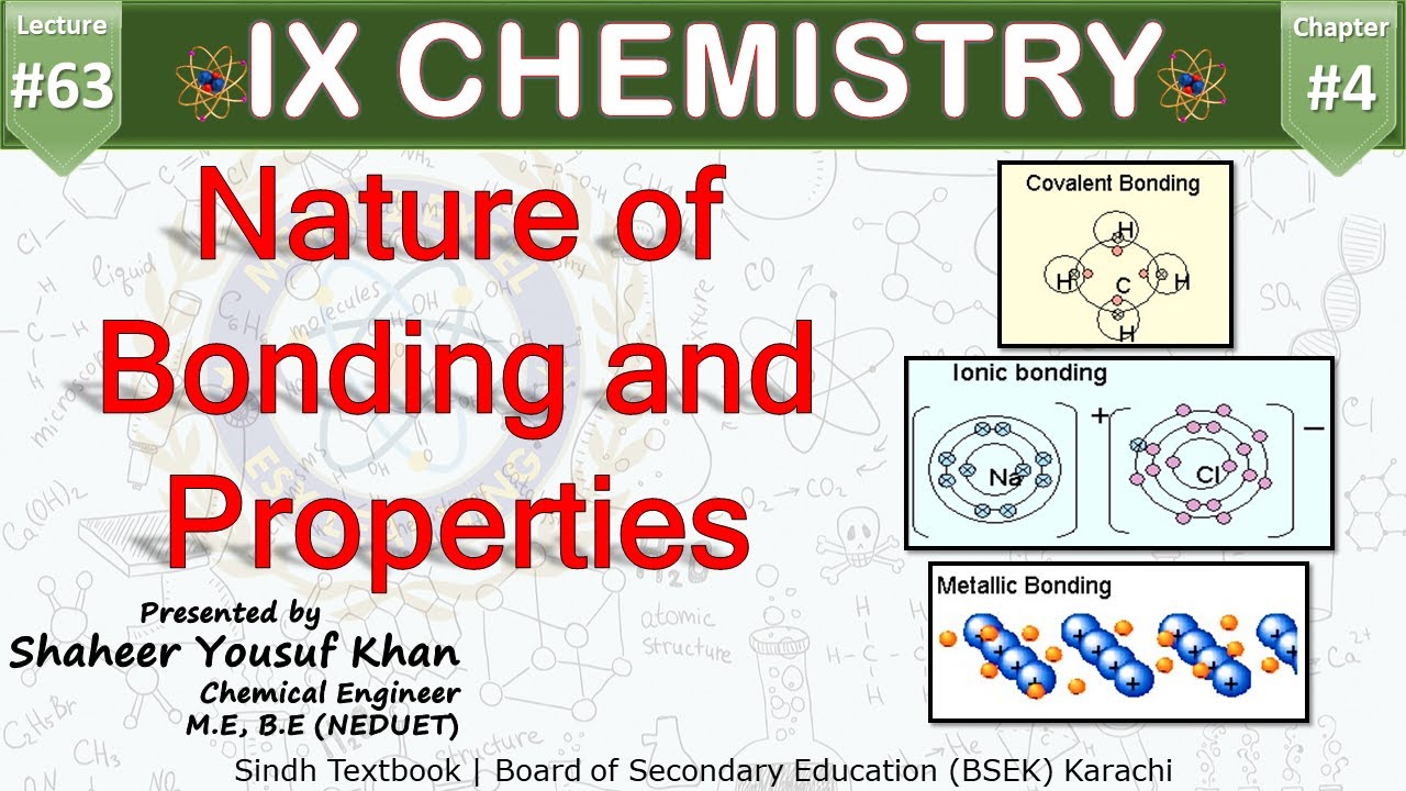 63. Nature of Bonding and Properties || Ch 4 - Chemical Bonding | 9 chemistry | Sindh Board || ykSir