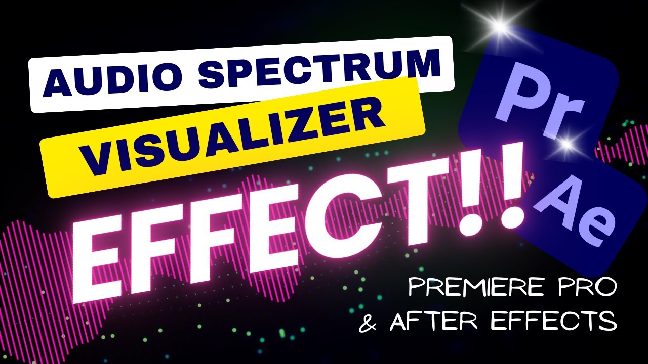 Audio spectrum Visualizer tutorial in Premier Pro & After Effects