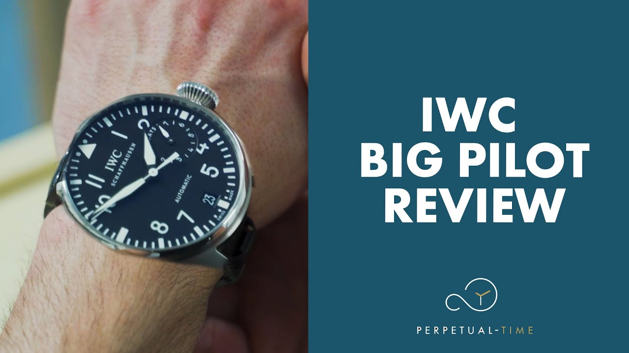 IWC Big Pilot Review