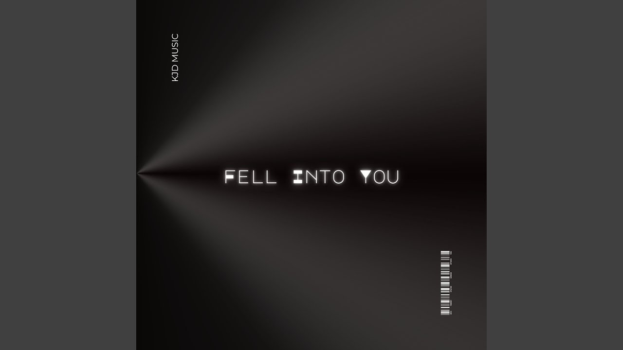 Fell Into You