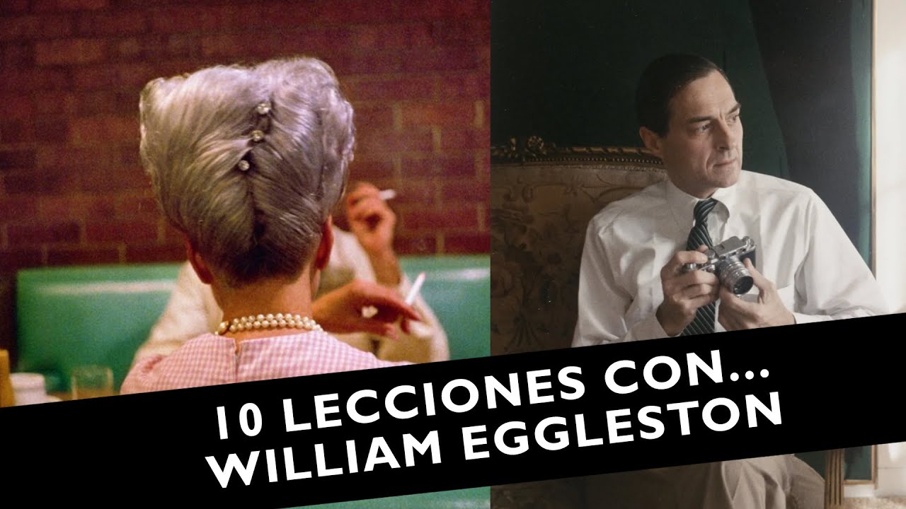 🔴 10 Lecciones de Fotografía con William Eggleston