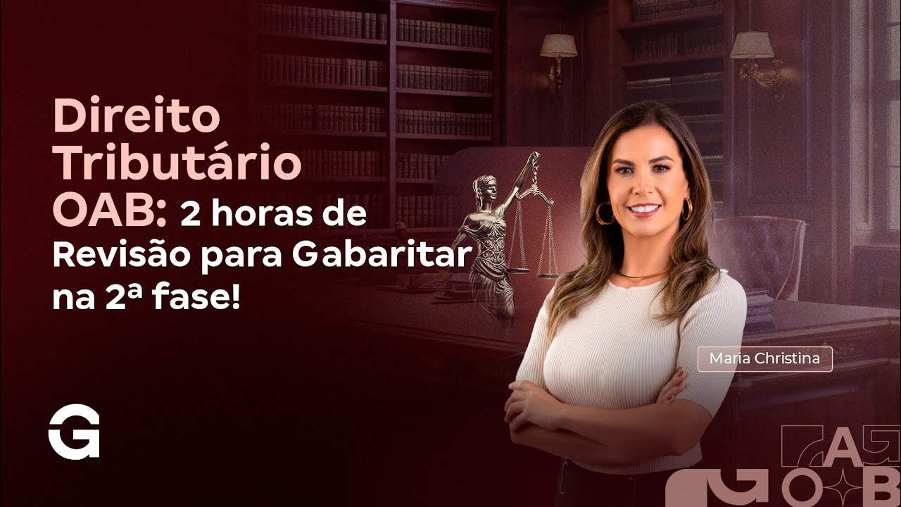 Direito Tribut&aacute;rio OAB: 2 horas de Revis&atilde;o para Gabaritar na 2&ordf; fase!