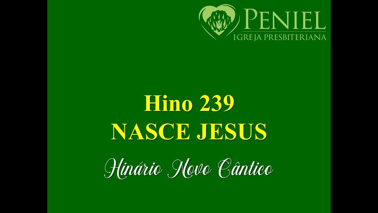 Hinário Novo Cântico, Hino 239   