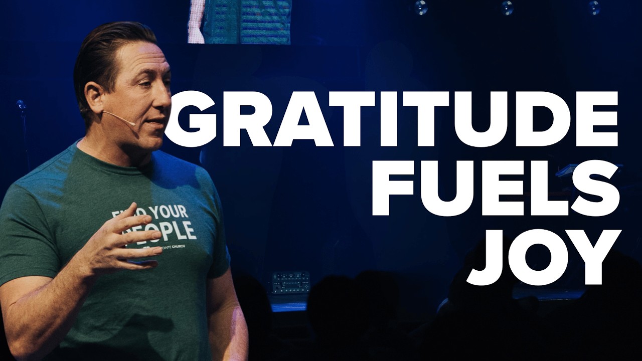 Gratitude Fuels Joy | Pastor Jeff Snodgrass