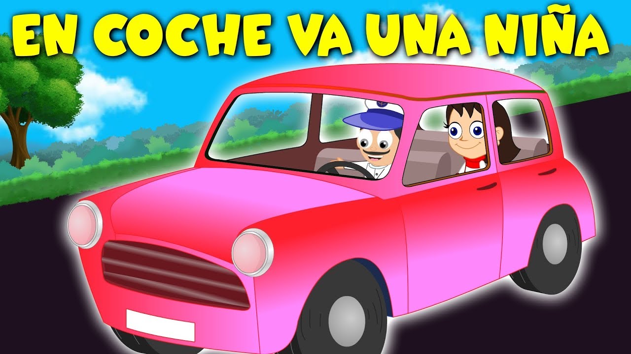En coche va una niña - Canciones infantiles en español