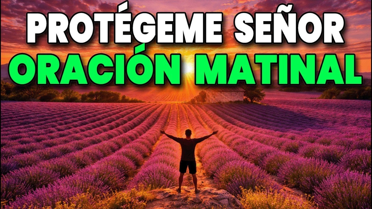 ORACIÓN MATUTINA DE PROTECCIÓN Y BENDICIÓN DIVINA | Dios Es Mi Escudo Hoy