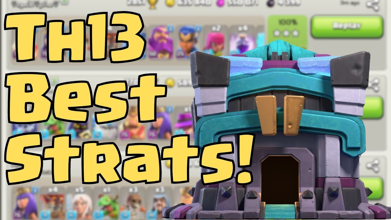 My Favorite TH13 Attack Strategies! | Clash of Clans