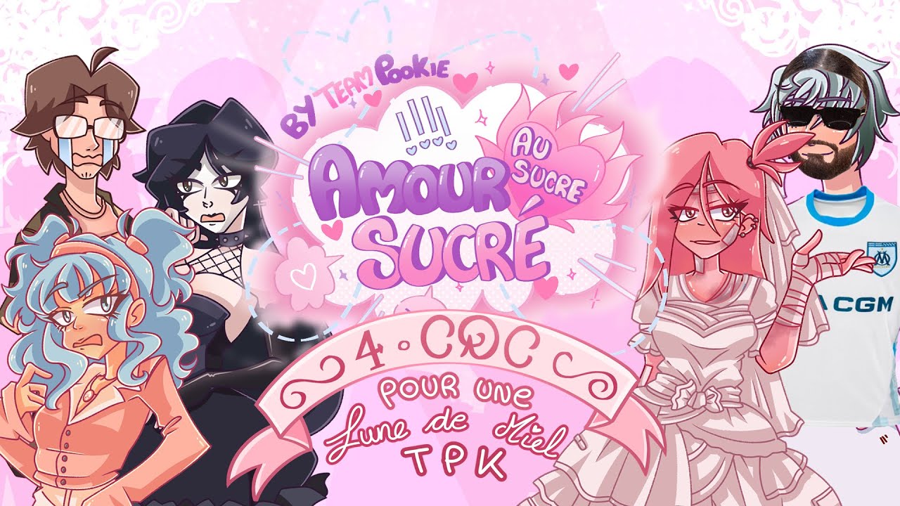 [FANFICTION : AMOUR SUCRE AU SUCRE] - ÉPISODE 50 - 4 CDC POUR UNE LUNE DE MIEL PARODIE