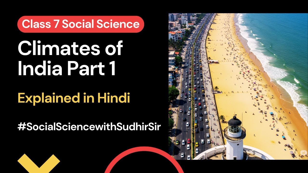 Climates of India (Part One) - Chapter 3 Explained in Hindi #class7socialscience #kvs #nvs #ncert