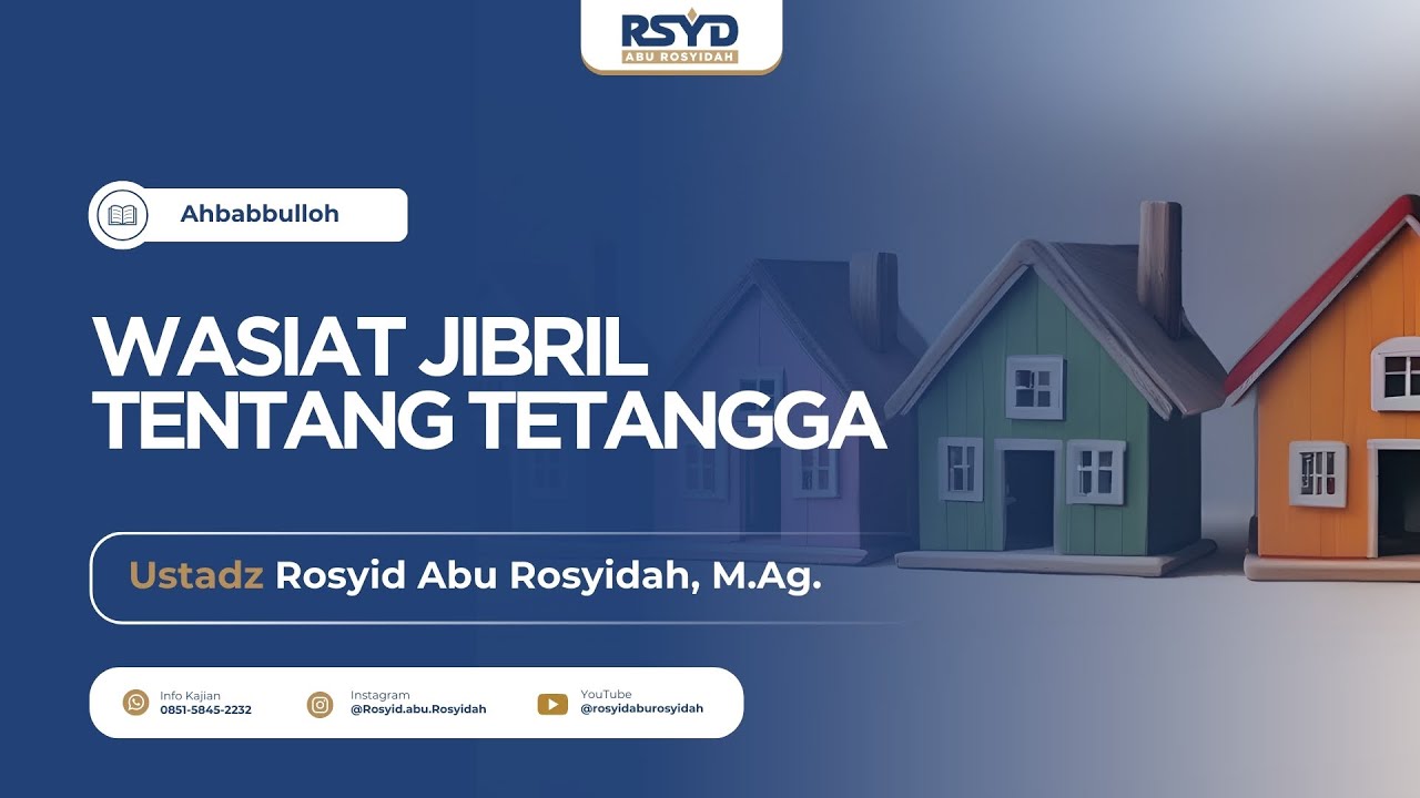 [ LIVE ] WASIAT JIBRIL TENTANG TETANGGA