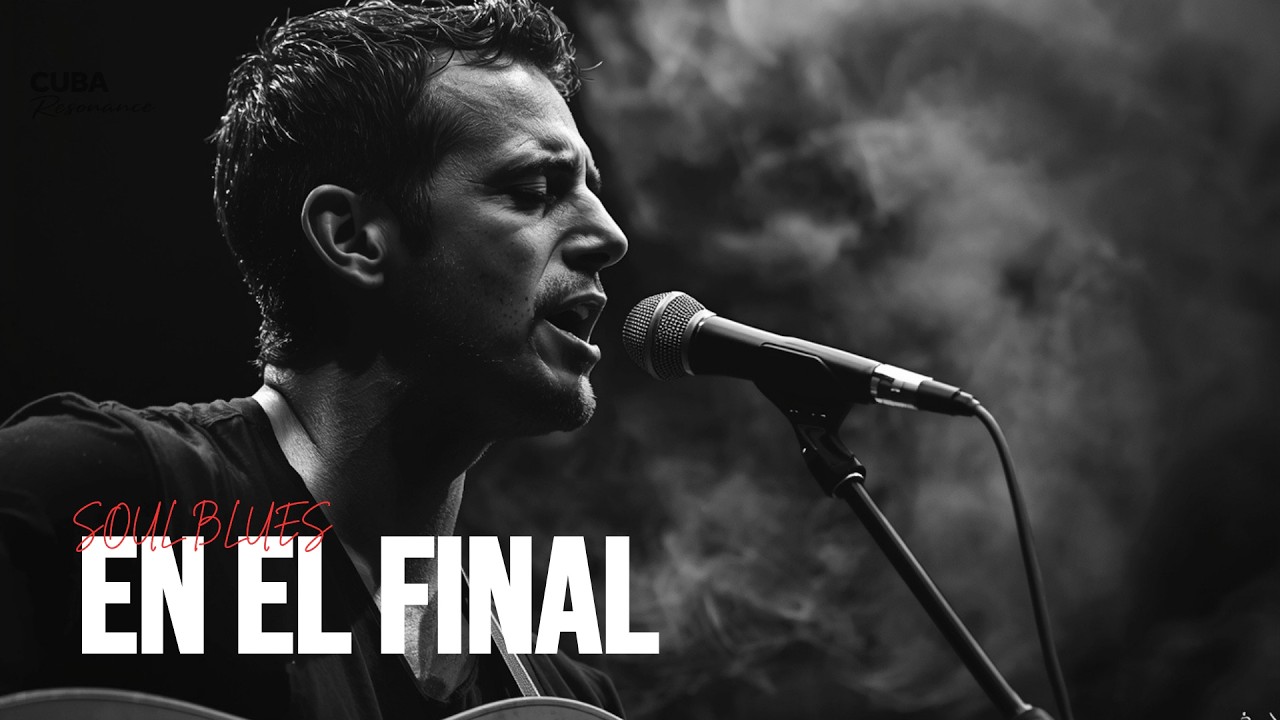 En el Final | Spanish Soul Vintage Blues | Cuba Resonance