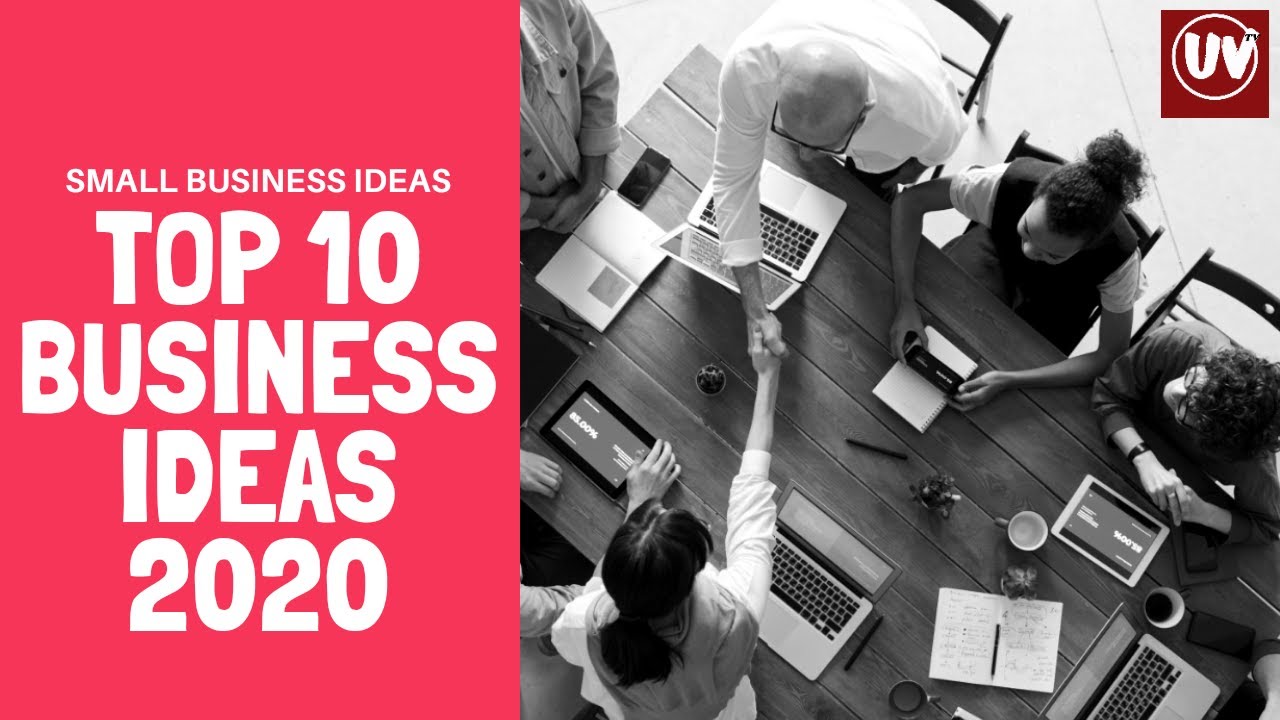 Top 10 Business ideas in 2020