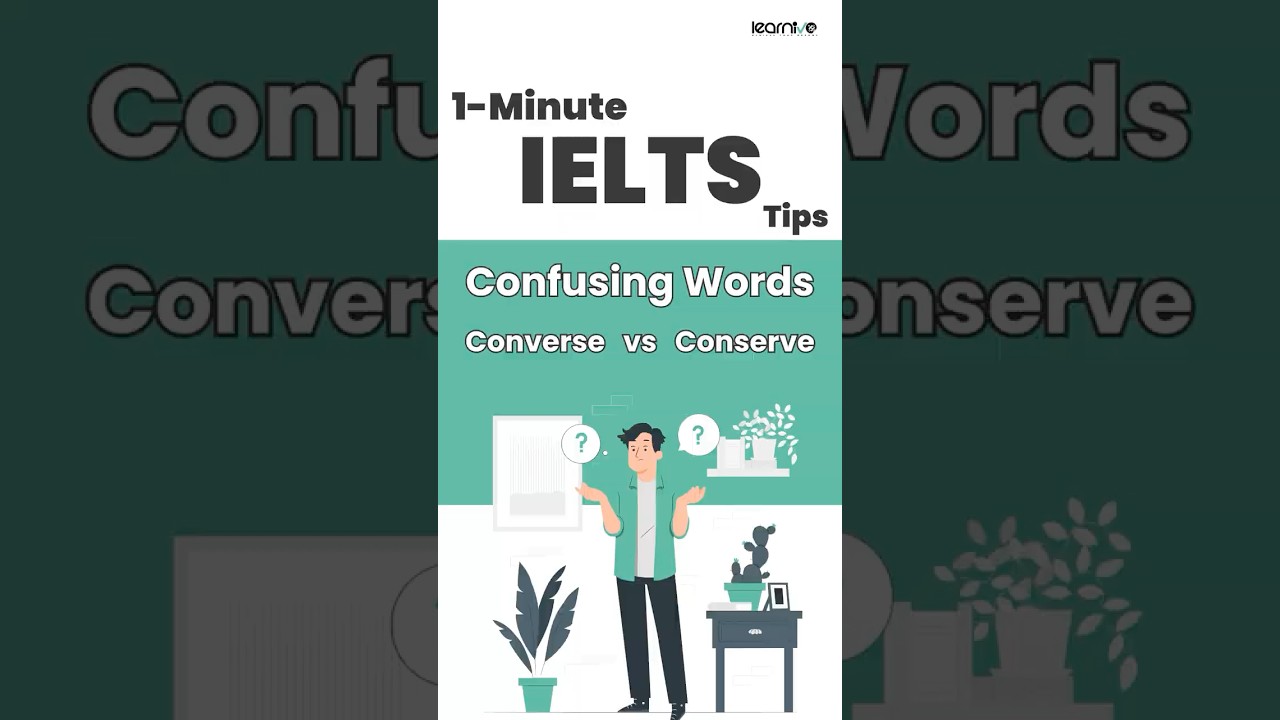 Converse vs Conserve | Common IELTS Mistake Explained in 1 Minute | Learnivo #ieltstips #ieltscanda