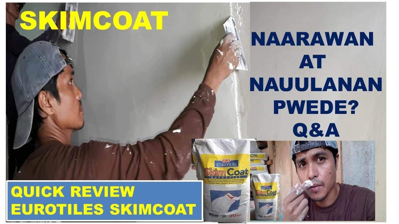SKIMCOAT SA NAARAWAN AT NAUULANAN + EUROTILES SKIMCOAT QUICK REVIEW