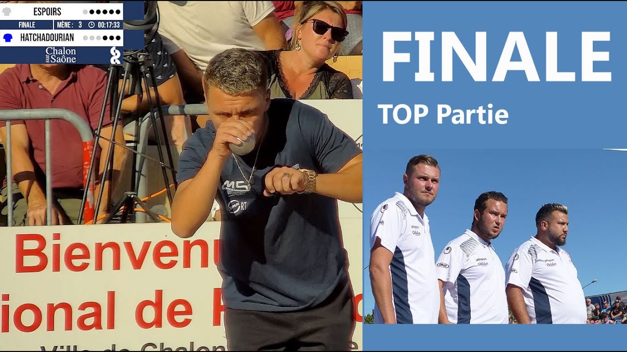 TOP 👍 Finale : ESPOIRS vs HATCHADOURIAN, National à pétanque de Chalon-sur-Saône 2022