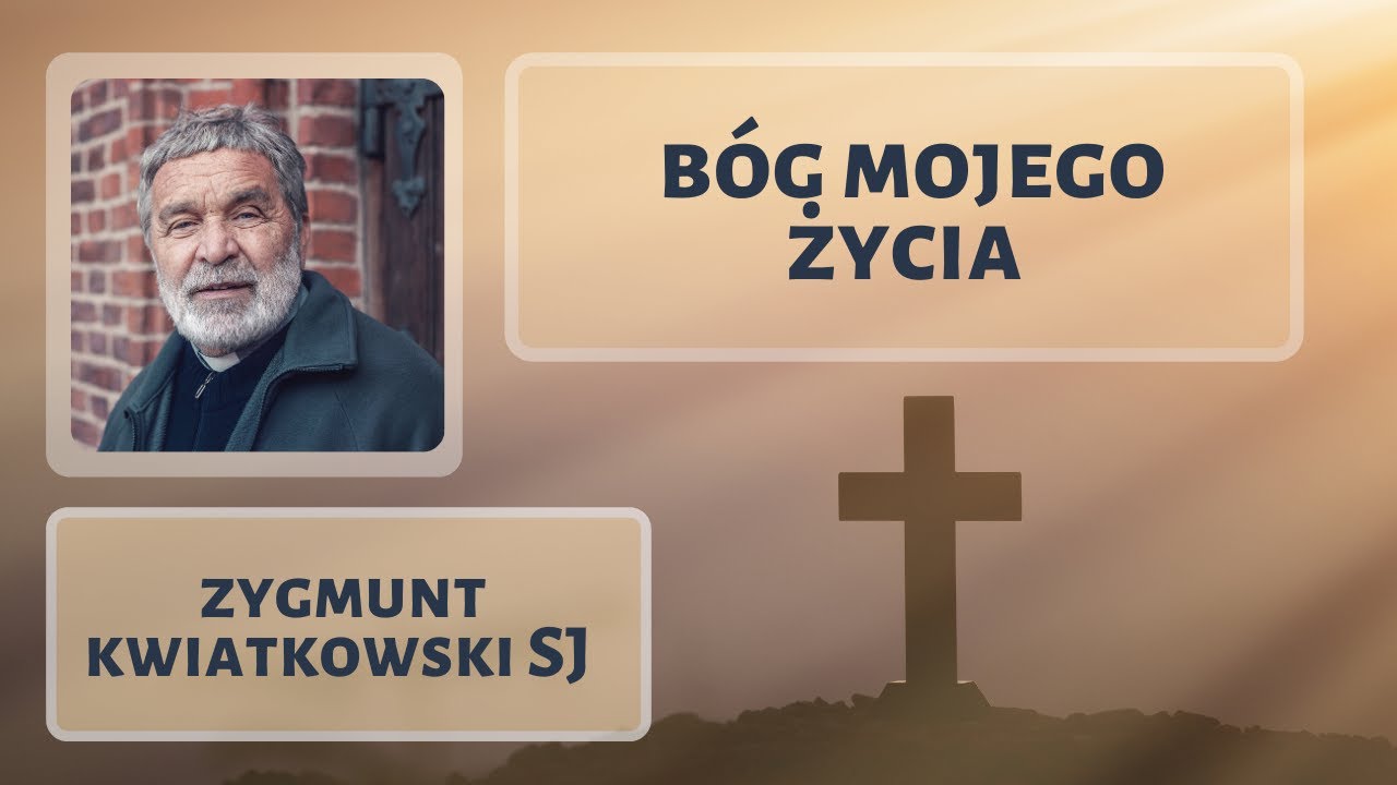B&oacute;g mojego życia - Abuna Zygmunt [11.03.2021]