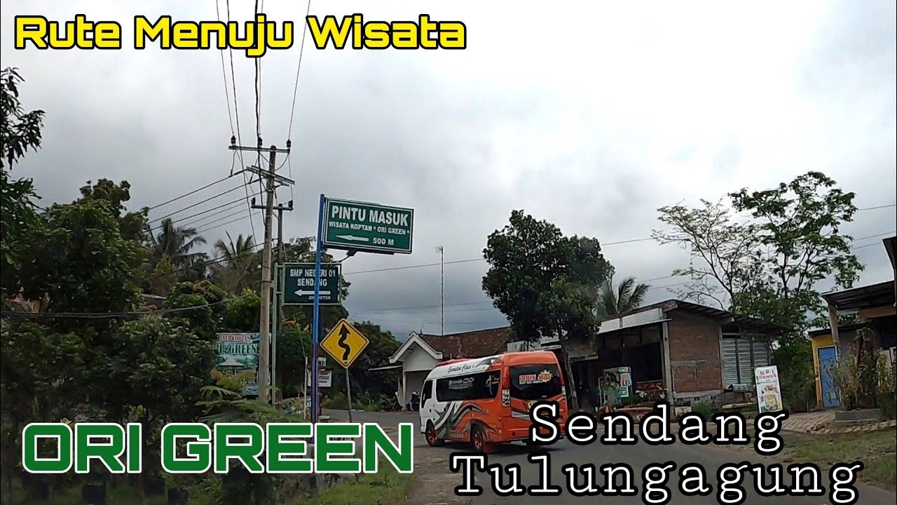 Rute Menuju Wisata ORIGREEN Sendang Tulungagung Jawa Timur