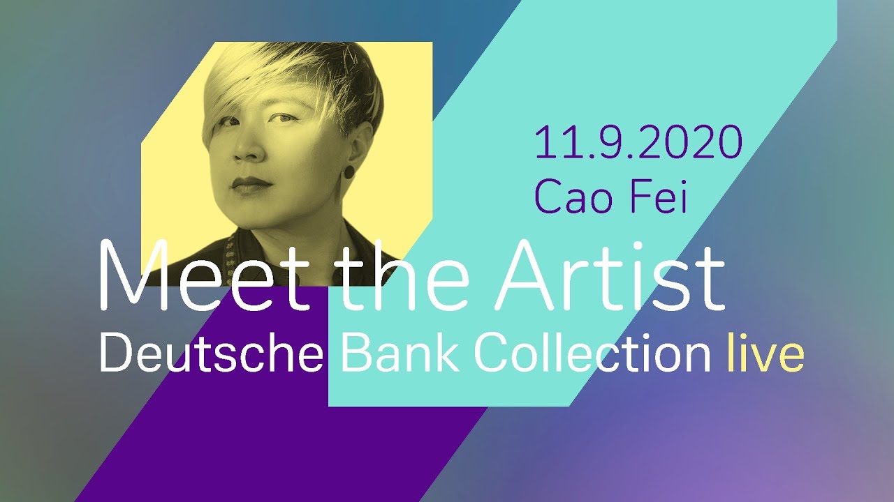 Deutsche Bank Collection Live - Meet Cao Fei