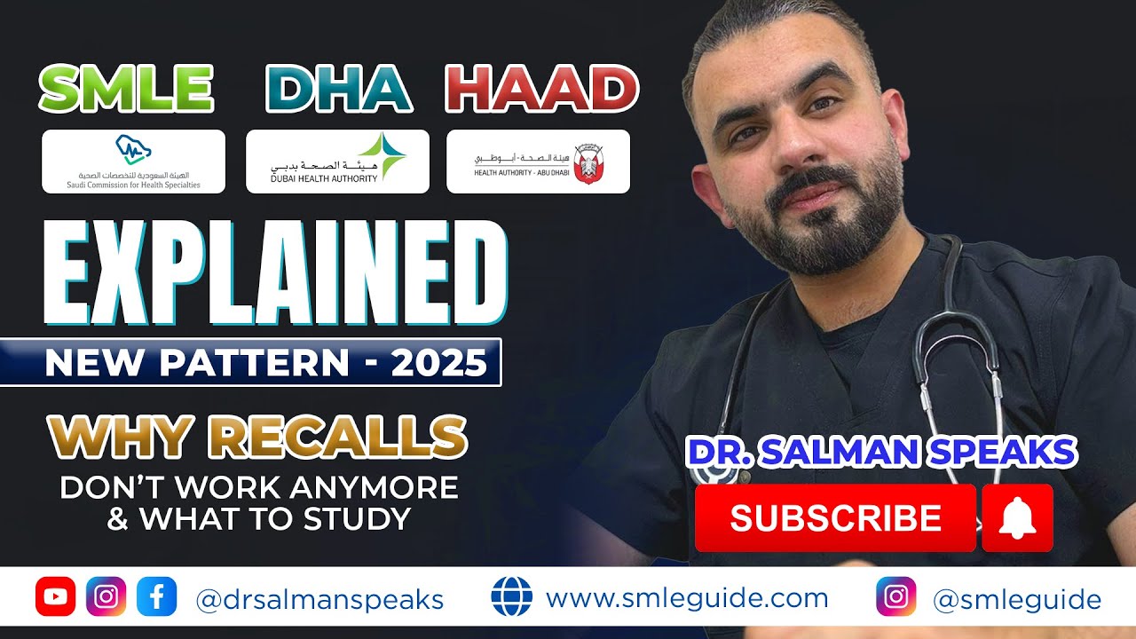 SMLE | DHA | HAAD &ndash; NEW PATTERN 2025 EXPLAINED | Why RECALLS Don&rsquo;t Work Anymore & What to Study 