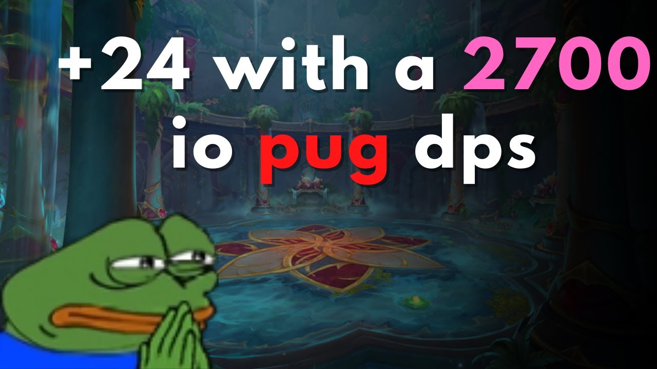 I timed a +24 with a 2700 io pug dps...