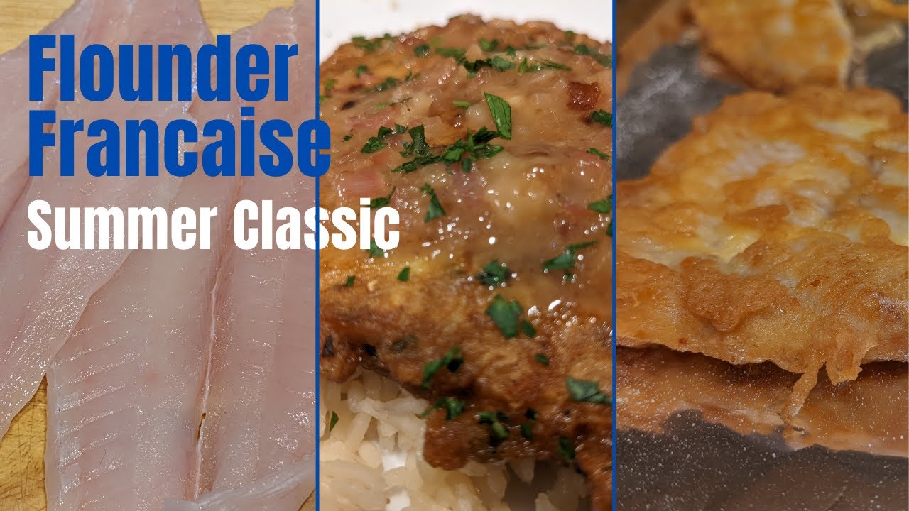 Flounder Francaise - Classic, summertime recipe