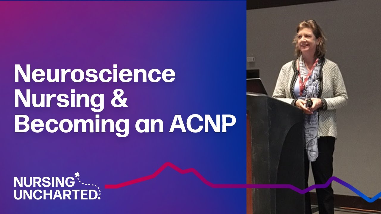 Neuroscience Nursing and Becoming an ACNP | Ep. 05 Full Episode