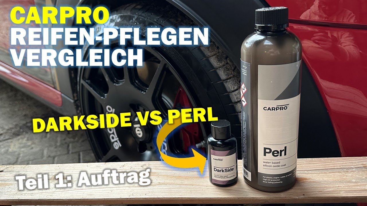 CarPro Darkside vs CarPro Perl Reifen-/Kunststoffpflege: Hersteller-internes Duell auf Reifen Teil 1