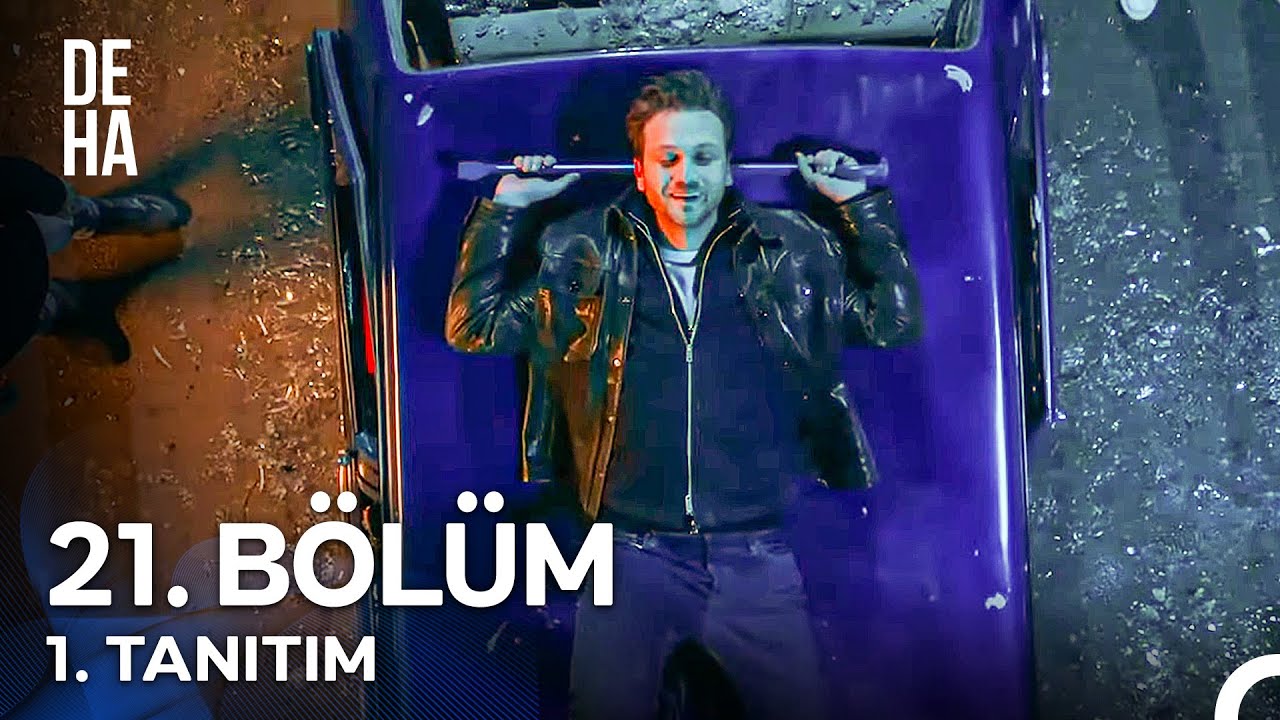 Deha 21. B&ouml;l&uuml;m 1. Tanıtım - 
