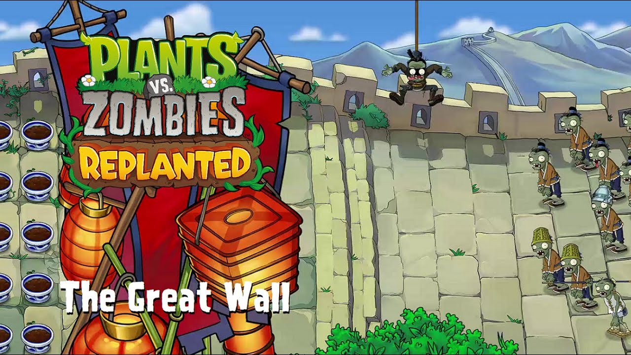 PvZ Replanted: The Great Wall