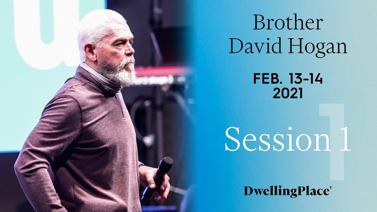 Brother David Hogan | Session 1 | Feb. 13-14 2021