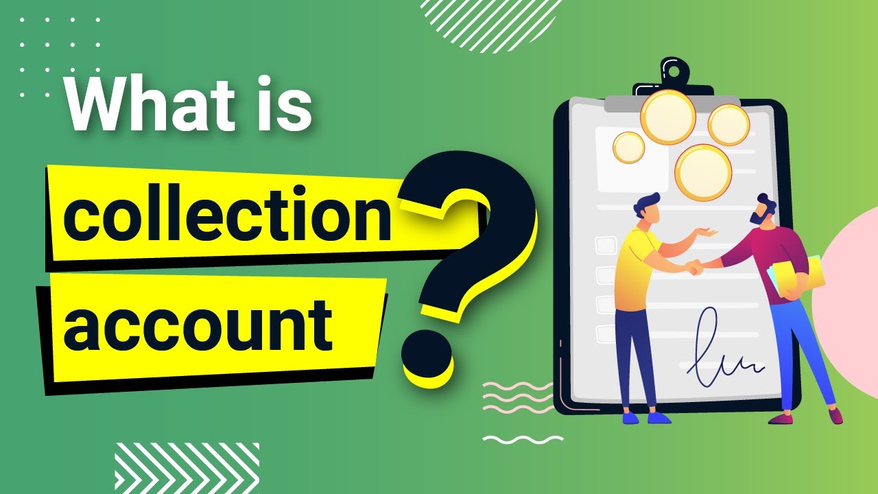 What is a collection account?