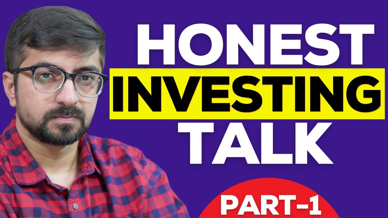 Honest Investing Talk Part-1 | Neeraj Arora