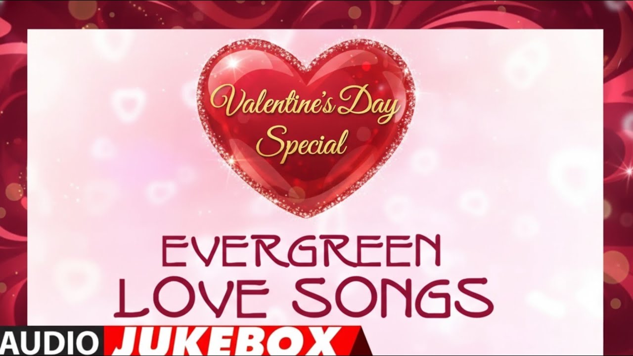 Valentine's Day Special: Evergreen Love Songs  | Hit Romantic Songs | 90s Songs