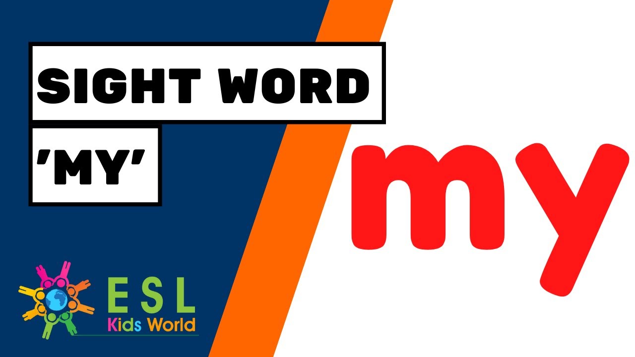 Sight Word 'my' for Kids | Teach the Tricky Word 'my' to ESL Children