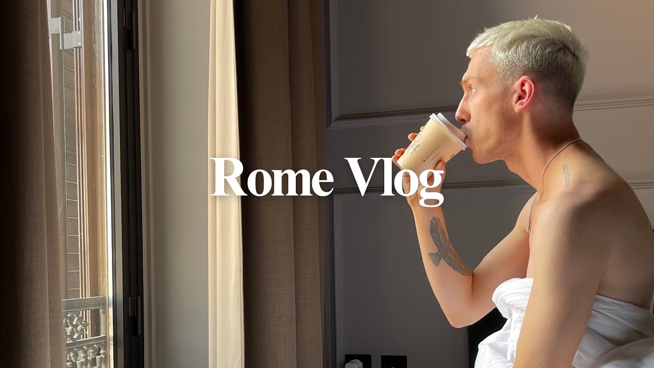 ROME, ITALY 2022 | WILL’S 30TH | CHAPTER ROMA | MR & MRS SMITH BOUTIQUE/LUXURY HOTELS | TRAVEL VLOG
