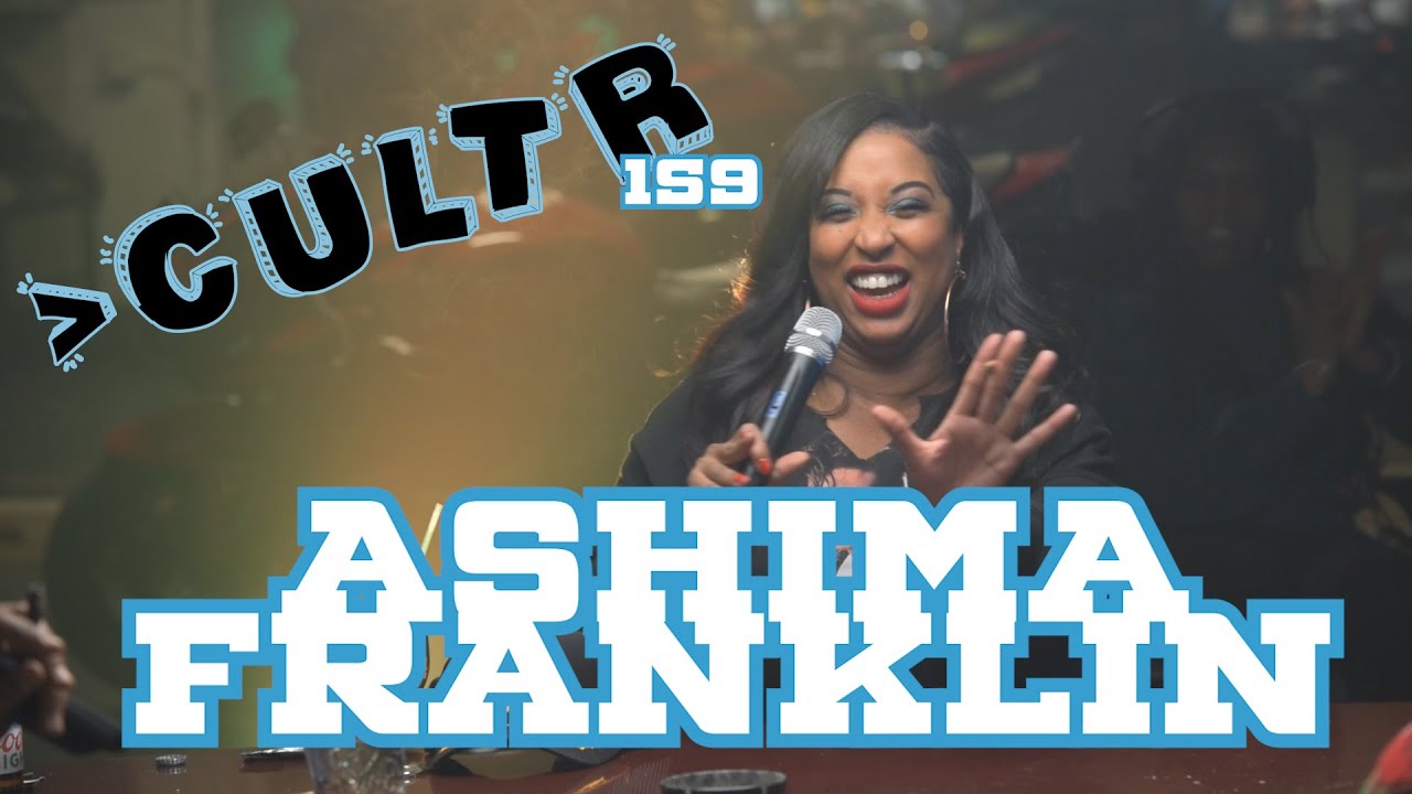 Ashima Franklin talks touring with Katt Williams and her comedy grind! More than Cultr Show ep 159
