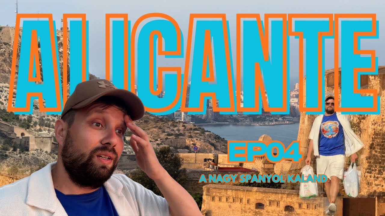 A Nagy Spanyol Kaland! - Negyedik epizód: Alicante 1.nap 🔥 #alicante #spain #vlog #castillo