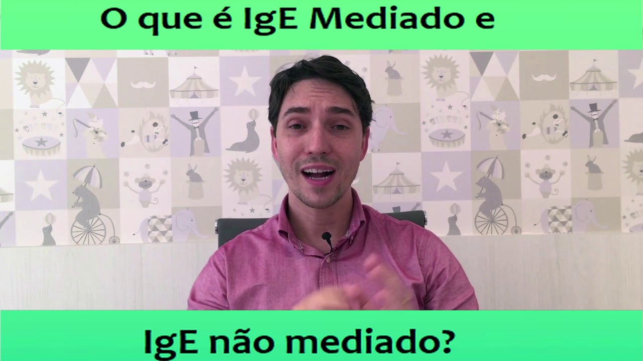 Mas afinal, o que é alergia IgE mediada e IgE não mediada?