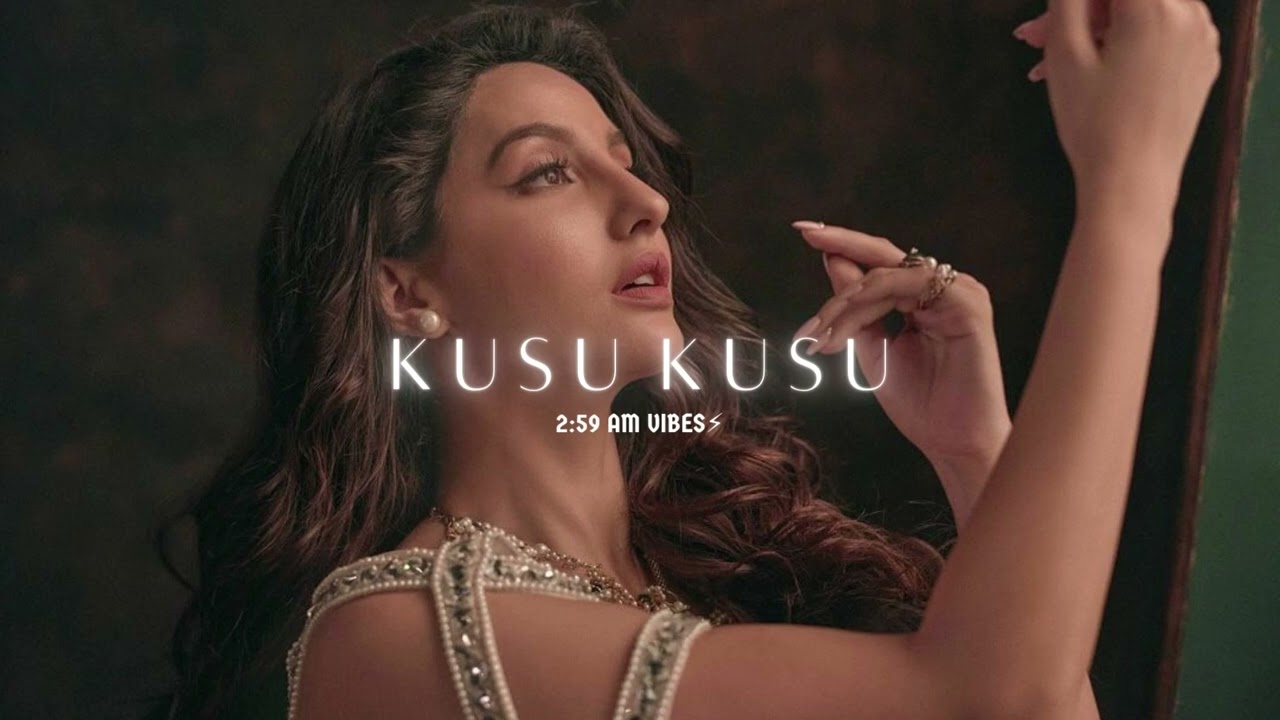 Kusu Kusu - (s l o w e d +) r e v e r b) | Zahrah Khan | Dev Negi