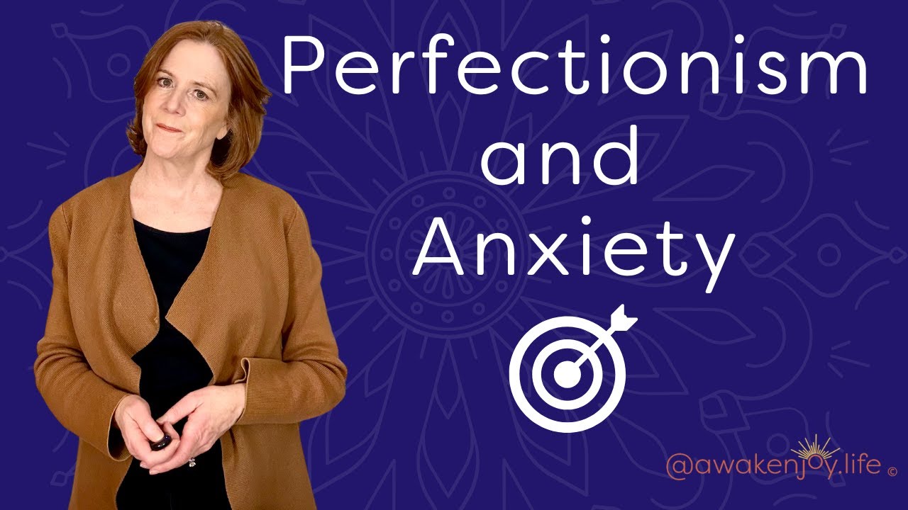 Perfectionism and Anxiety